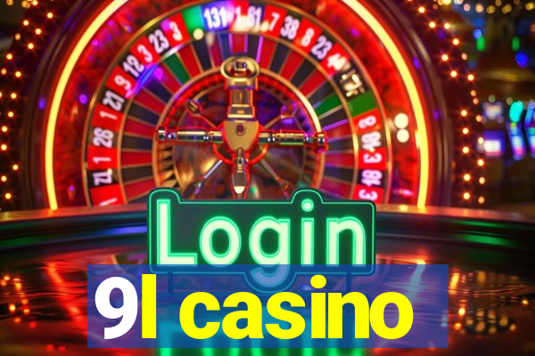 9l casino